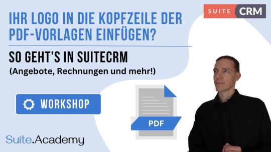 Ihr Logo in die Kopfzeile der PDF-Vorlagen einfügen? So geht's in SuiteCRM (Angebote, Rechnungen und mehr!)