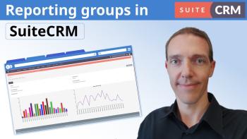 SuiteCRM Reporting and Grouping Data