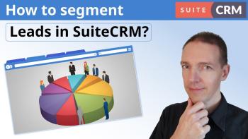 Lead segmentation in SuiteCRM
