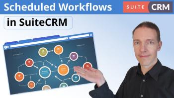 Automate Your Business with SuiteCRM Scheduled Workflows A Complete Guide