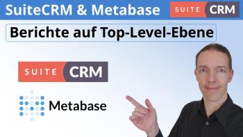 SuiteCRM Metabase BI: Nutzung von Analysen für datengesteuerte Entscheidungen