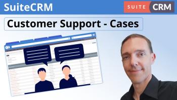 How to Manage Cases / Trouble Tickets in SuiteCRM