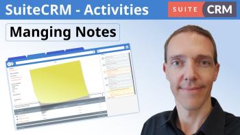 How to Use Notes in SuiteCRM | Activities - Notes Tutorial