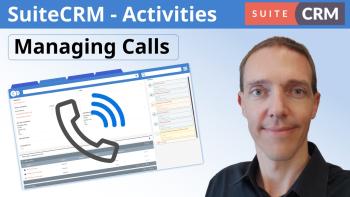 Scheduling Calls in SuiteCRM | Activities - Calls Guide