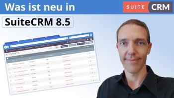 Was ist neu in SuiteCRM 8.5