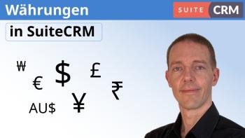 suitecrm währungen verstehen währungen und wechselkurse in Ihrem crm-system verwalten