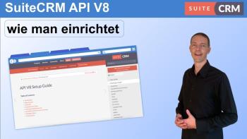 So richten Sie SuiteCRM API V8 für eine nahtlose Integration ein