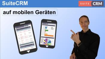 SuiteCRM auf mobilen Geräten - ein Erfahrungscheck