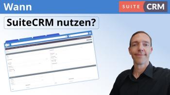 Wann SuiteCRM nutzen? 8 Business-Cases, die zu SuiteCRM passen