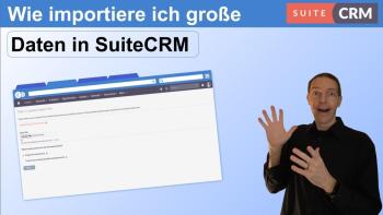 Wie Sie große Datenmengen in SuiteCRM importieren